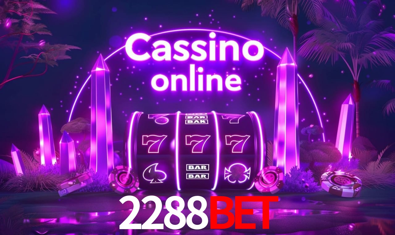 2288Bet - cassino ao vivo